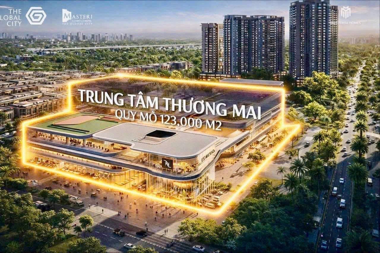 Trung tâm thương mại 123.000 m2 The Global City